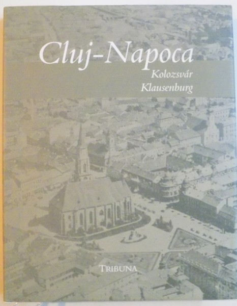 CLUJ-NAPOCA, KOLOZSVAR, KLAUSENBURG, 2012