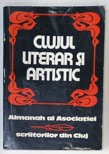 CLUJUL LITERAR SI ARTISTIC , ALMANAH AL ASOCIATIEI SCRIITORILOR DIN  CLUJ , 1983