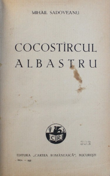 COCOSTARCUL ALBASTRU de MIHAIL SADOVEANU , 1933