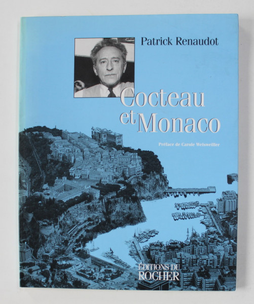 COCTEAU ET MONACO par PATRICK RENAUDOT , 1999