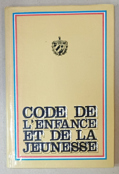 CODE DE L 'ENFANCE ET DE LA JEUNESSE , CUBA , 1978