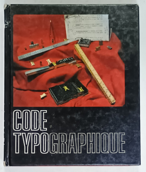 CODE TYPOGRAPHIQUE , CHOIX DE REGLES A L 'USAGE DES AUTEURS ET PROFESSIONNELS DU LIVRE , 1989