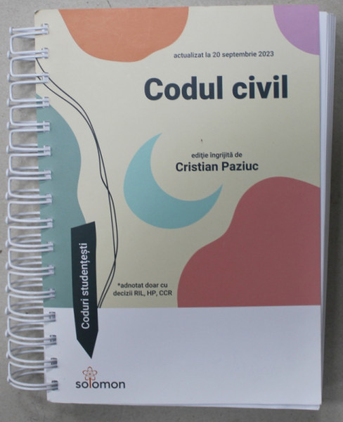 CODUL CIVIL  , editie ingrijita de CRISTIAN  PAZIUC , ACTUALIZAT LA 20 SEPTEMBRIE 2023