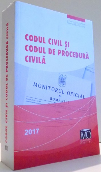 CODUL CIVIL SI CODUL DE PROCEDURA CIVILA , 2017