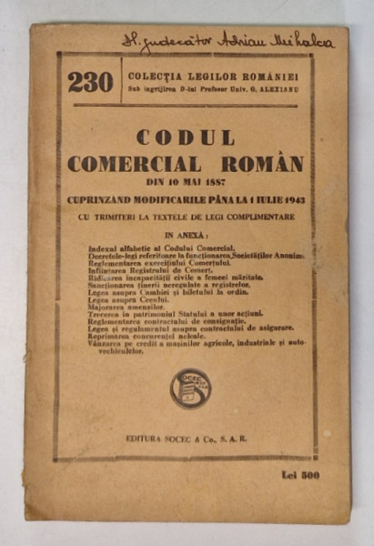 CODUL COMERCIAL ROMAN DIN 10 MAI 1887 CUPRINZAND MODIFICARILE PANA LA 1 IULIE 1943