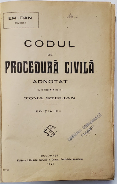 Codul de procedură civilă adnotat de Em. Dan, ed. III, Bucureşti 1921