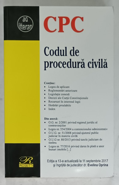 CODUL DE PROCEDURA CIVILA , editie ingrijita de EVELINA OPRINA , 2017