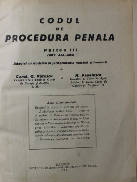 CODUL DE PROCEDURA PENALA , PARTEA A III -A , ART. 404 - 603 de CONST. G. RATESCU si N. PAVELESCU , 1932