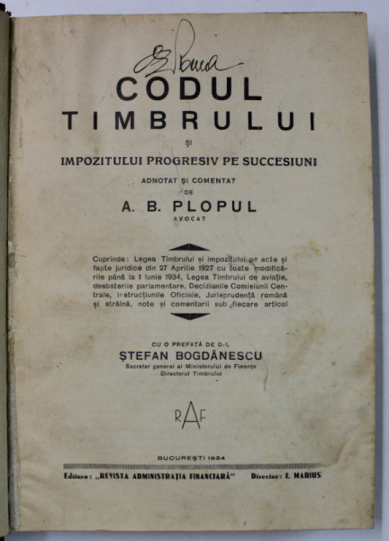 CODUL TIMBRULUI SI IMPOZITUL PROGRESIV PE SUCCESIUNI , comentat de A.B. PLOPUL , 1934