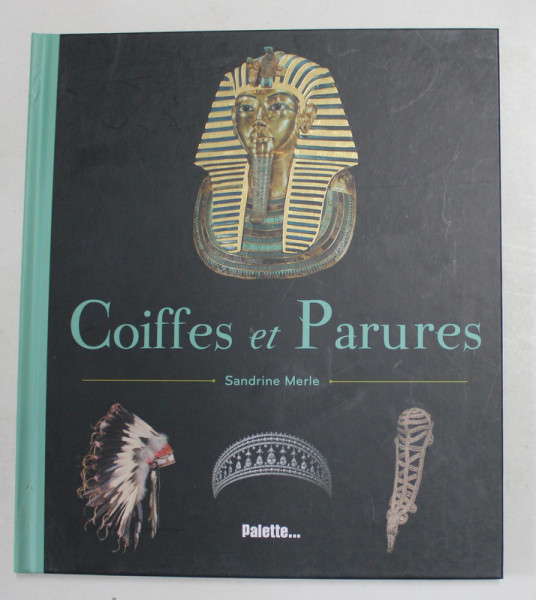 COIFFES ET PARURES par SANDRINE MERLE , 2020