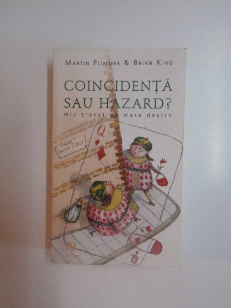 COINCIDENTA SAU HAZARD , MIC TRATAT DE MARE DESTIN de MARTIN PLIMMER si BRIAN KING , 2010