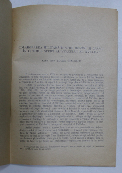 COLABORAREA MILITARA DINTRE ROMANI SI CAZACI IN ULTIMUL SFERT AL VEACULUI AL XVI - LEA  de EUEGN STANESCU , ANII '50 , DEDICATIE *