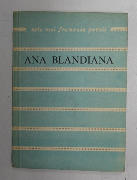 COLECTIA CELE MAI FRUMOASE POEZII, POEME de ANA BLANDIANA , 1978