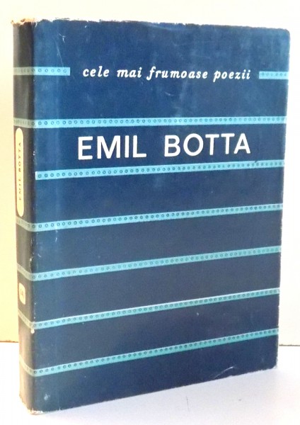 COLECTIA CELE MAI FRUMOASE POEZII, POEME de EMIL BOTTA , 1974