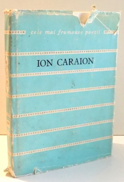 COLECTIA CELE MAI FRUMOASE POEZII, POEME de ION CARAION , 1974