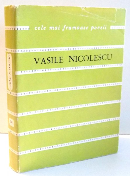 COLECTIA CELE MAI FRUMOASE POEZII, POEME de VASILE NICOLESCU , 1974