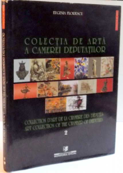 COLECTIA DE ARTA A CAMEREI DEPUTATIILOR , VOL. 2 , 2002