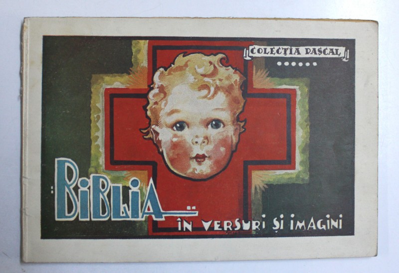 COLECTIA "PASCAL", BIBLIA IN VERSURI SI IMAGINI ,  1937