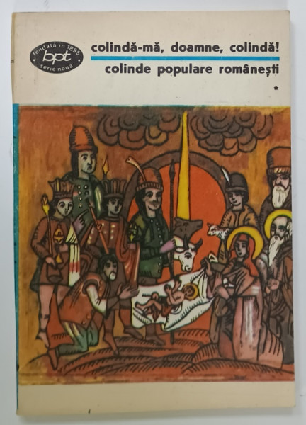 COLINDA - MA , DOAMNE , COLINDA , COLINDE POPULARE ROMANESTI , VOLUMUL I , 1992