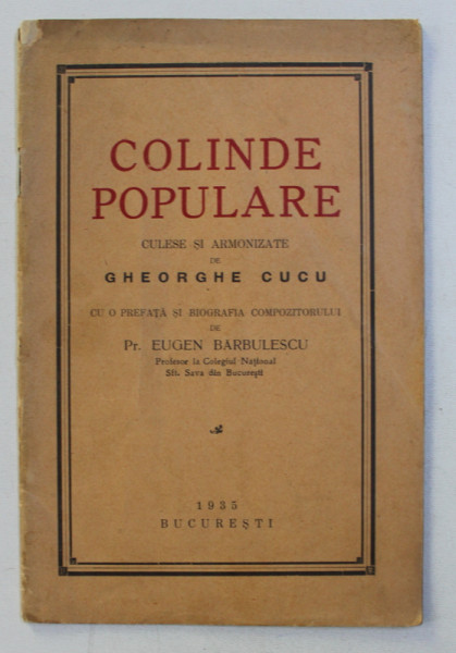 COLINDE POPULARE CULESE SI ARMONIZATE de GHEORGHE CUCU , 1935