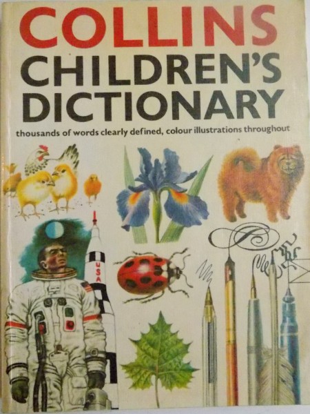 COLLINS CHILDREN'S DICTIONARY by DAVID SMITH AND DEREK NEWTON , ILLUSTARTED by CLIFFORD BAYLY , 1978