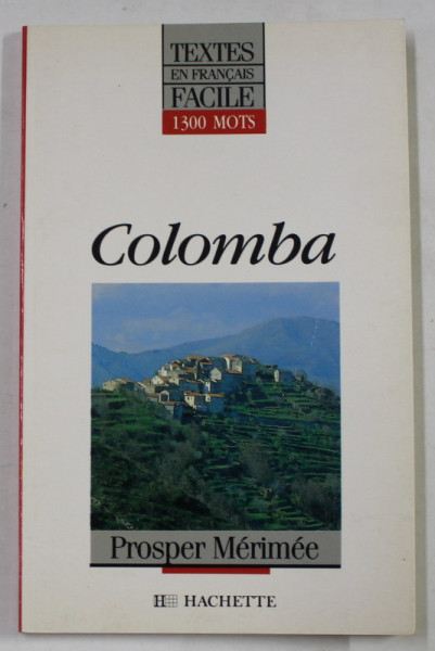 COLOMBA par PROSPER MERIMEE , adaptation en francais fondamental par LOUIS PAOLI , TEXTES EN FRANCAIS FACILE , 1991