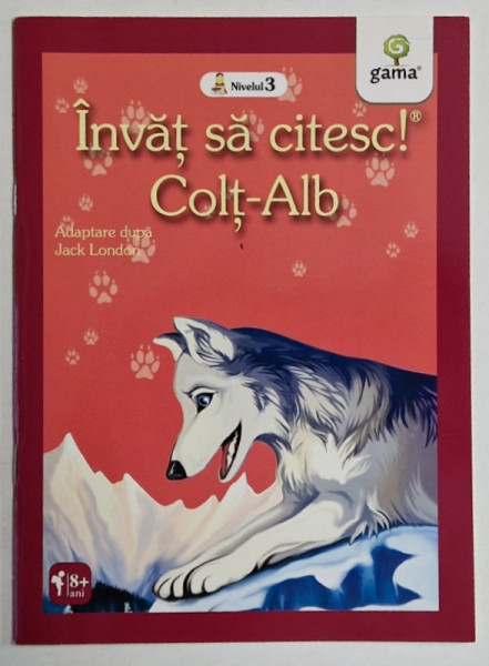 COLT ALB , adaptare dupa JACKI LONDON  , ilustratii LIVIU SMANTANICA , COLECTIA ' INVAT SA CITESC ! ' , NIVELUL 3 , 2014