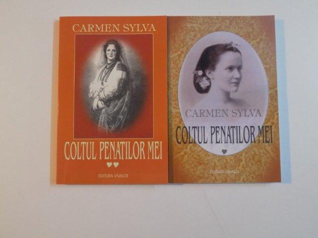COLTUL PENATILOR MEI , VOL. I - II de CARMEN SYLVA , 2002