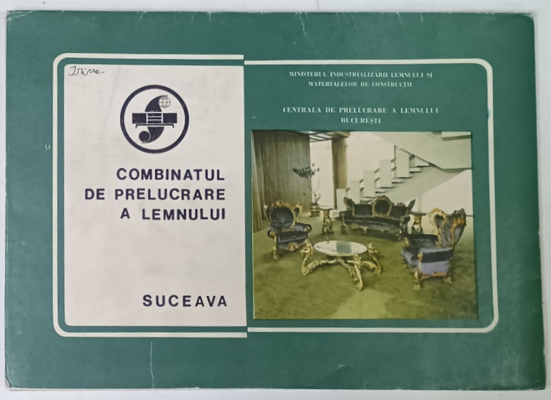 COMBINATUL DE  PRELUCRARE A LEMNULUI , SUCEAVA  , MAPA DE PREZENTARE  CU PLANSE ,ANII ' 70