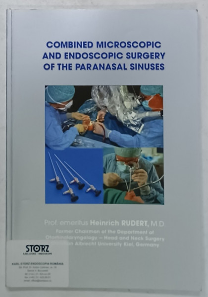 COMBINED MICROSCOPIC AND ENDOSCOPIC SURGERY OF THE PARANASAL SINUSES by HEINRICH RUDERT , 2008