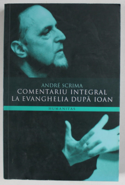 COMENTARIU INTEGRAL LA EVANGHELIA DUPA IOAN de ANDRE SCRIMA , 2008 , PREZINTA HALOURI DE APA