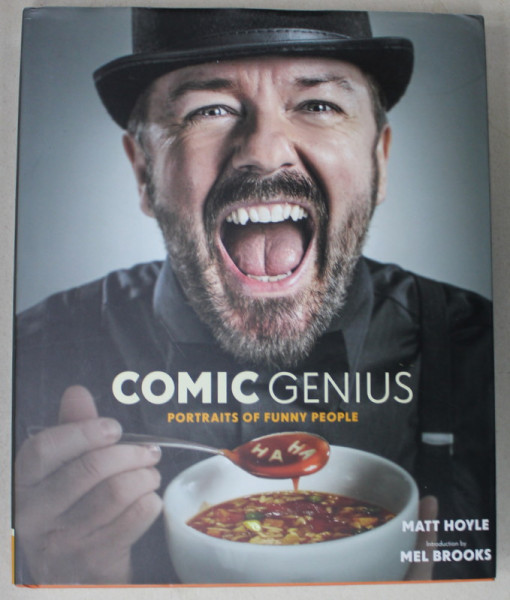 COMIC GENIUS , PORTRAITS OF FUNNY PEOPLE by MATT HOYLE , introduction by MEL BROOKS , 2013