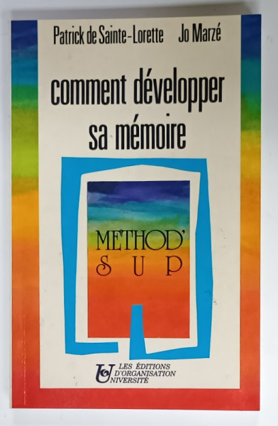COMMENT DEVELOPPER SA MEMOIRE par PATRICK DE SAINTE - LORETTE et JO MARZE , 1990