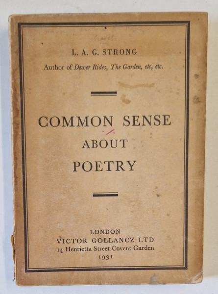 COMMON SENSE ABOUT POETRY by L.A.G. STRONG , 1931