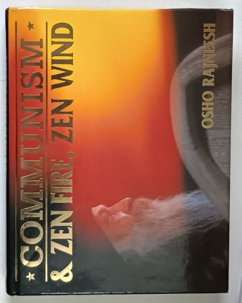 COMMUNISM AND ZEN FIRE , ZEN WIND by OSHO RAJNEESH , 1989