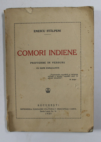 COMORI INDIENE - PROVERBE IN VERSURI CU NOTE EXPLICATIVE , traducere de ENESCU STALPENI , 1925