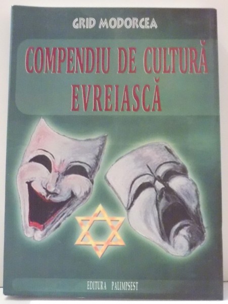 COMPENDIU DE CULTURA EVREIASCA de GRID MODORCEA , 2012