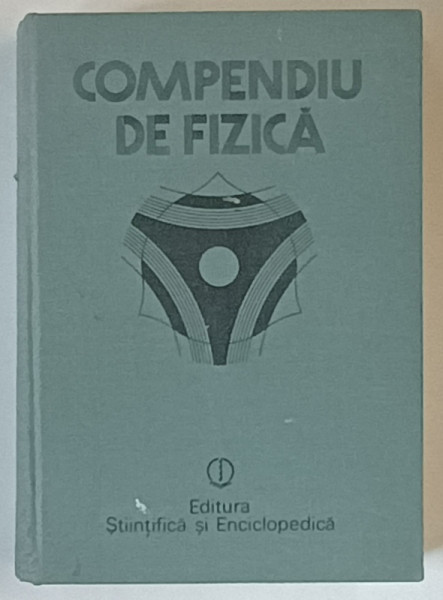 COMPENDIU DE FIZICA de  ION BUNGET, LUCIAN BURLACU...  BUC. 1988