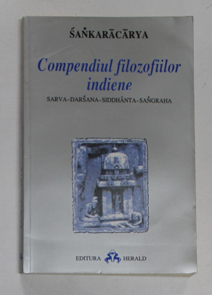 COMPENDIUL FILOZOFIILOR INDIENE de SANKARACARYA , 2002