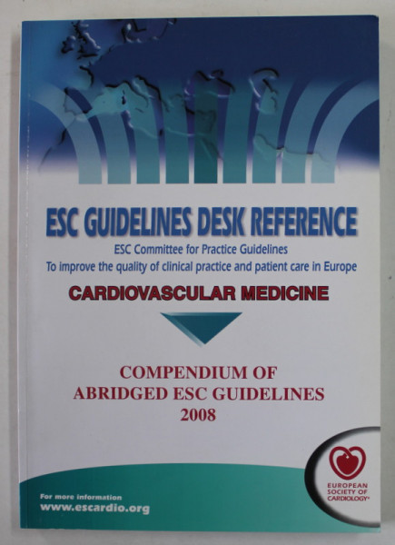 COMPENDIUM OF ABRIGED ESC  (  EUROPEAN SOCIETY OF CARDIOLOGY )  GUIDELINES  , 2008