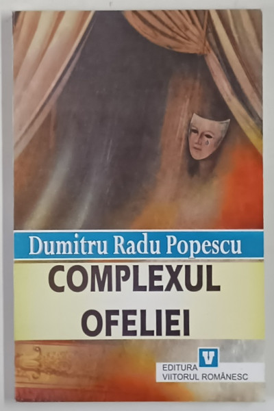 COMPLEXUL OFELIEI de DUMITRU RADU POPESCU , 1998