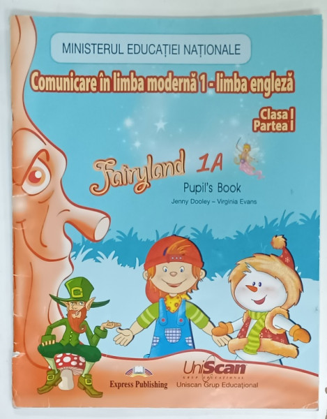 COMUNICARE IN LIMBA MODERNA 1 - LIMBA ENGLEZA , CLASA I , PARTEA I de JENNY DOOLEY si VIRGINIA EVANS , 2017 , CD INCLUS *