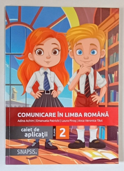 COMUNICARE IN LIMBA ROMANA , CAIET DE APLICATII PENTRU CLASA A II - A de ADINA ACHIM ... ANCA VERONICA TAUT , 2024