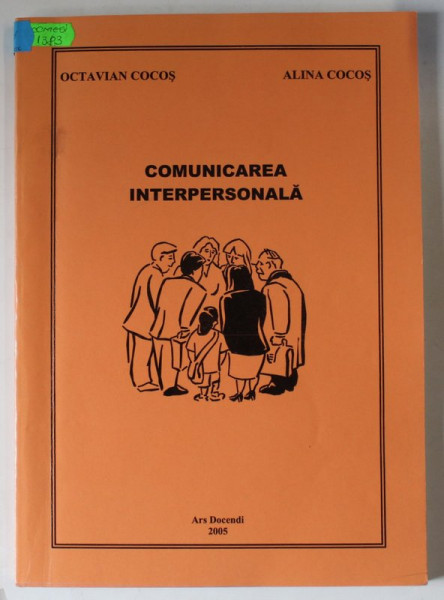 COMUNICAREA INTERPERSONALA de OCTAVIAN COCOS si ALINA COCOS , 2005