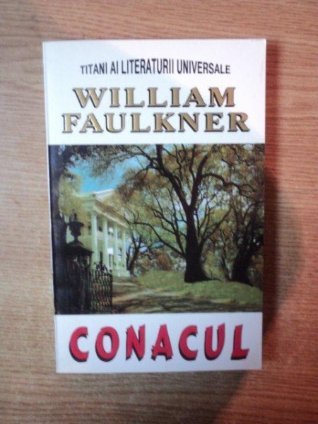 CONACUL de WILLIAM FAULKNER , Bucuresti