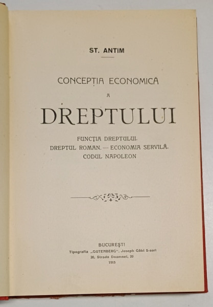 CONCEPTIA ECONOMICA A DREPTULUI , FUNCTIA DREPTULUI , DREPTUL ROMAN , ECONOMIA SERVILA , CODUL NAPOLEON de ST. ANTIM