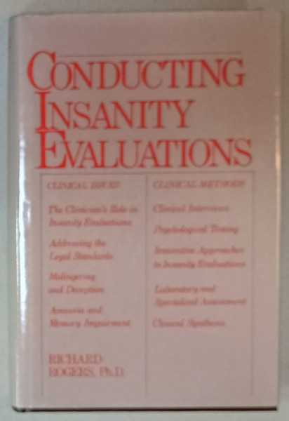 CONDUCTING INSANITY EVALUATIONS by RICHARD ROGERS , 1986