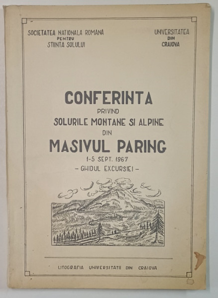 CONFERINTA PRIVIND SOLURILE MONTANE SI ALPINE DIN MASIVUL PARANG , GHIDUL EXCURSIEI , 1 -5 SEPT , 1967