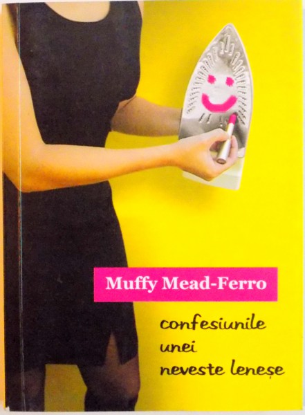 CONFESIUNILE UNEI NEVESTE LENESE de MUFFY MEAD-FERRO, 2006 , PREZINTA HALOURI DE APA