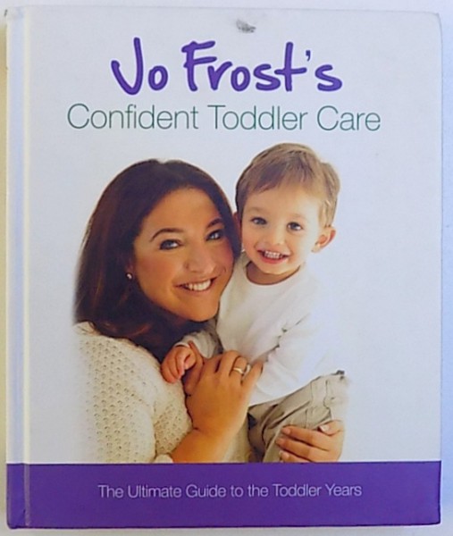 CONFIDENT TODDLER CARE by JO FROST , 2011